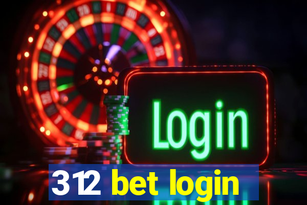 312 bet login